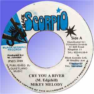 Mikey Melody / Meekie Melody - Cry You A River / Be Carefull